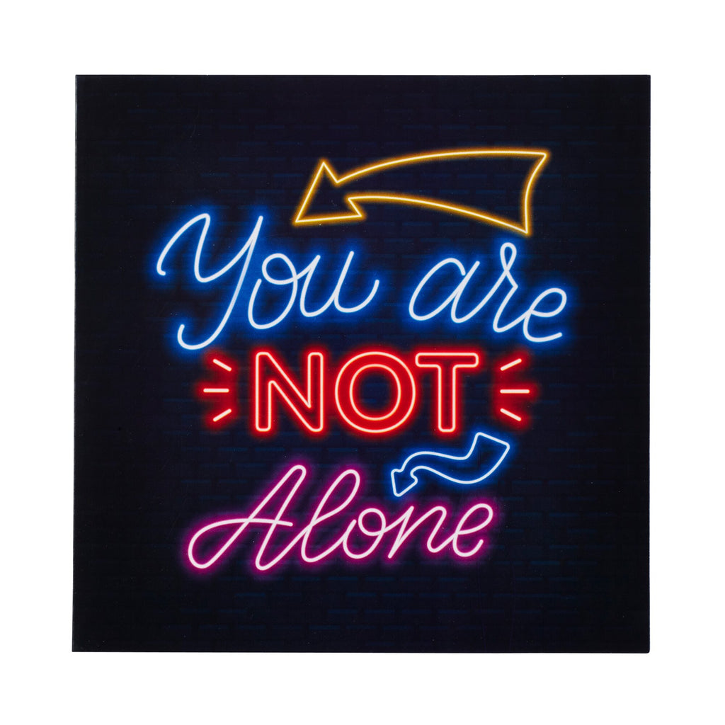 You Are Not Alone Card