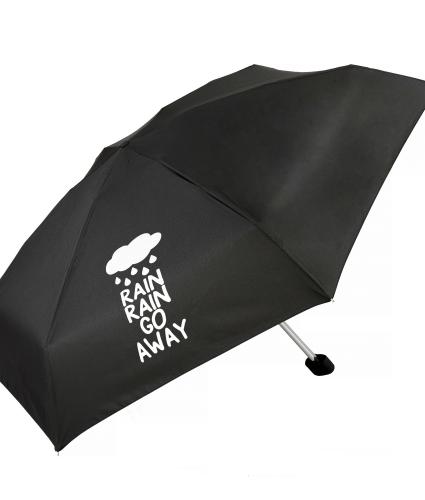 Rain Rain Go Away Slogan Umbrella