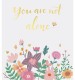 Not Alone Greetings Card