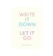 Write It Down, Let It Go: A Worry Relief Journal