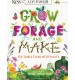 Grow, Forage and Make: fun things to do with plants