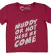 Pretty Muddy Kids Slogan T-shirt Age 3-4 Years
