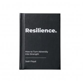 Resilience: How to Turn Adversity into Strength